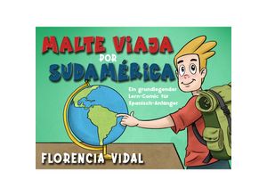 9783968910871 - Malte viaja por Sudamérica - Florencia Vidal Gebunden