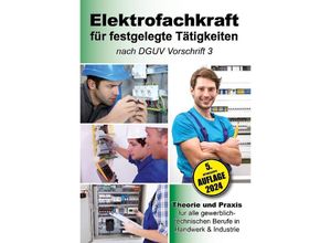 9783969010778 - Elektrofachkraft für festgelegte Tätigkeiten nach DGUV Vorschrift 3 - EPV-Autorenteam Kartoniert (TB)