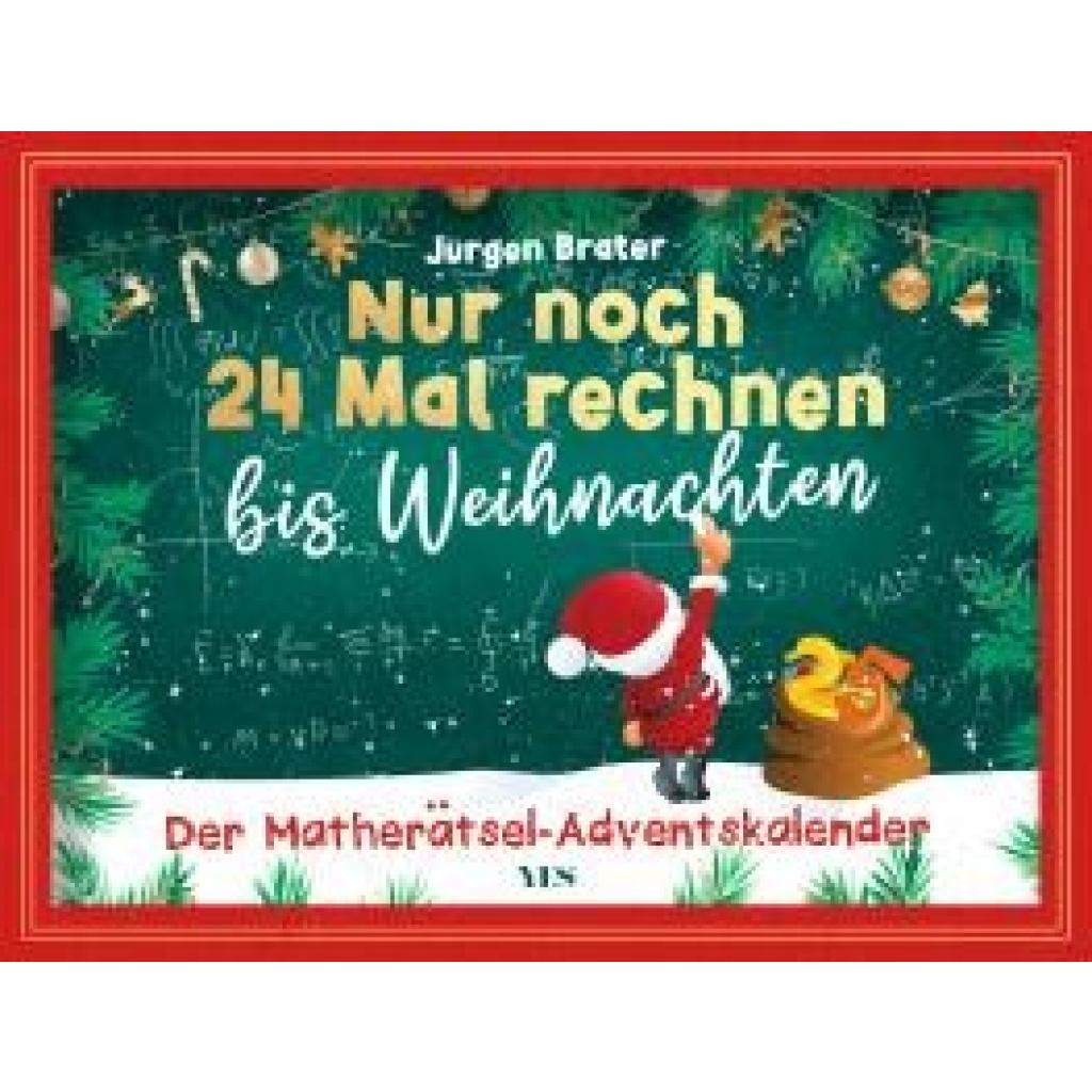 9783969053522 - Brater Jürgen Nur noch 24 Mal rechnen bis Weihnachten
