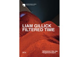 9783969121498 - Liam Gillick Filtered Time - Barbara Helwing Sam Bardaouil Till Fellrath Liam Gillick Kartoniert (TB)