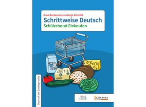 9783969150436 - Schrittweise Deutsch   Schülerband Einkaufen - Anne Berkemeier Anja Schmidt Kartoniert (TB)