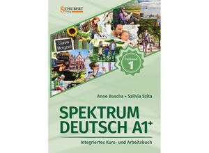 9783969150610 - Spektrum Deutsch A1+ Teilband 1 - Anne Buscha Szilvia Szita Kartoniert (TB)