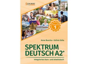 9783969150641 - Spektrum Deutsch A2+ Teilband 1 - Anne Buscha Szilvia Szita Kartoniert (TB)