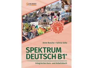 9783969150672 - Spektrum Deutsch B1+ Teilband 1 - Anne Buscha Szilvia Szita Kartoniert (TB)