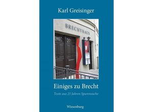 9783969210192 - Einiges zu Brecht - Karl Greisinger Kartoniert (TB)