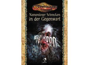 9783969280553 - Cthulhu Horror-Rollenspiel Abenteuerbände   Cthulhu Namenloser Schrecken in der Gegenwart Kartoniert (TB)