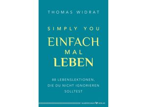 9783969330814 - Einfach mal leben - Simply you - Thomas Widrat Gebunden