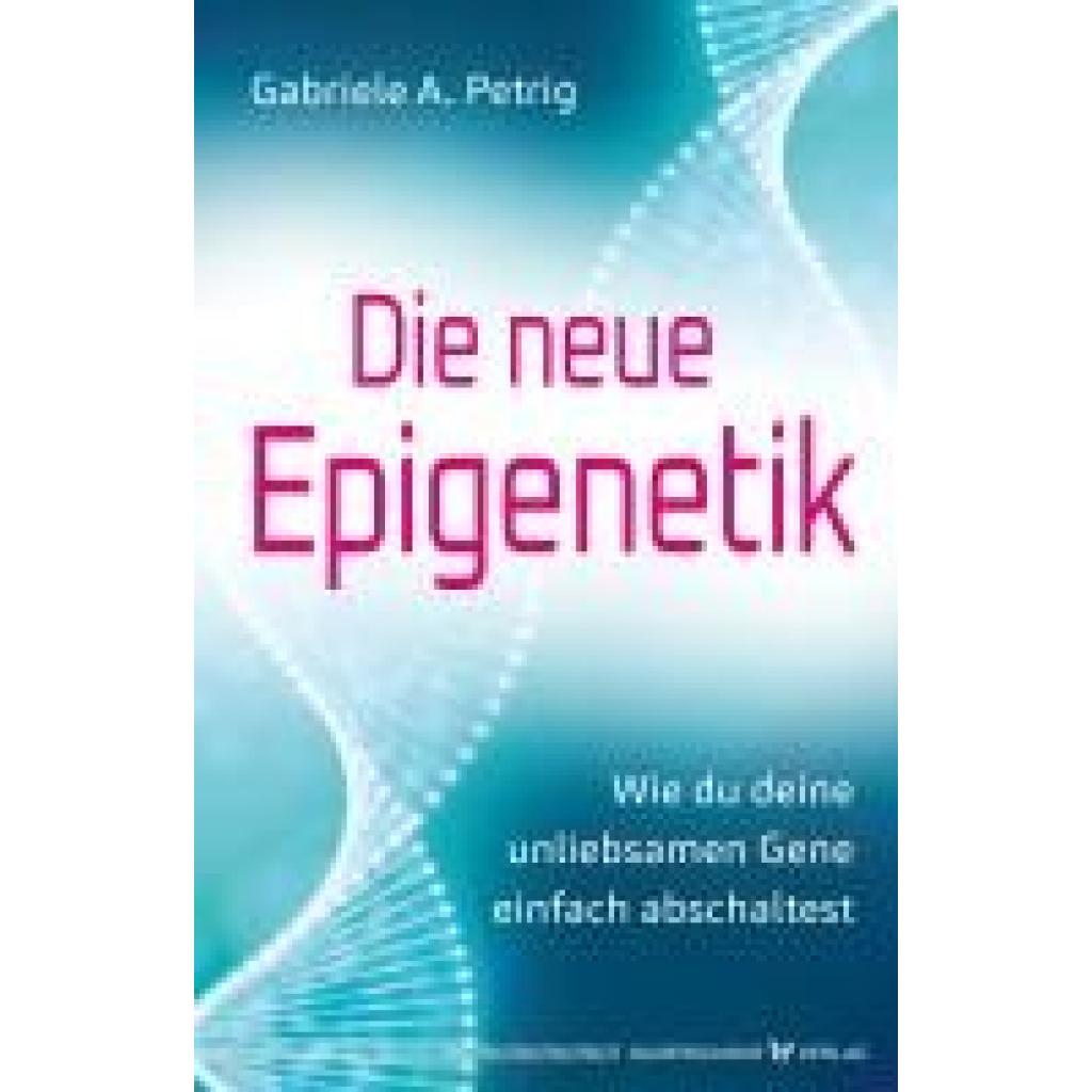 9783969330883 - Petrig Gabriele A Die neue Epigenetik
