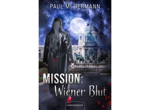 9783969371084 - Mission Wiener Blut - Paul M Hermann Kartoniert (TB)