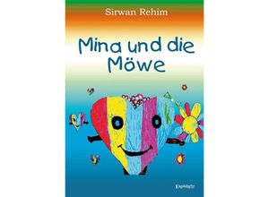 9783969404867 - Mina und die Möwe - Sirwan Rehim Gebunden