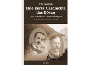 9783969404997 - Eine kurze Geschichte des Bösen - Till Bastian Gebunden