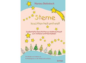 9783969406410 - Sterne leuchten hell und weit - Martina Diefenbach Kartoniert (TB)