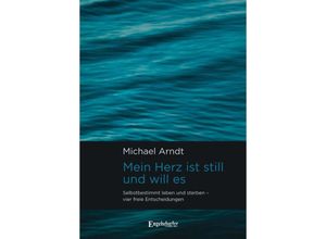 9783969406618 - Mein Herz ist still und will es - Michael Arndt Gebunden