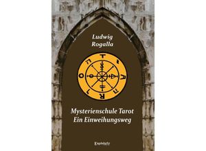 9783969406892 - Mysterienschule Tarot - Ludwig Rogalla Kartoniert (TB)