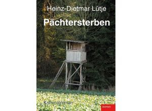 9783969406977 - Pächtersterben - Heinz-Dietmar Lütje Kartoniert (TB)