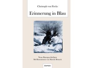 9783969407042 - Erinnerung in Blau - Christoph von Fircks Gebunden