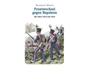 9783969407257 - Frontwechsel gegen Napoleon - Reinhard Münch Taschenbuch