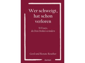 9783969407318 - Wer schweigt hat schon verloren - Gerd Reuther Renate Reuther