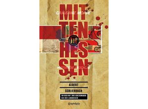 9783969407387 - Mitten in Hessen - Albert Schlierbach Kartoniert (TB)