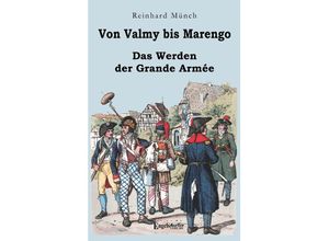 9783969407868 - Von Valmy bis Marengo - Reinhard Münch Taschenbuch