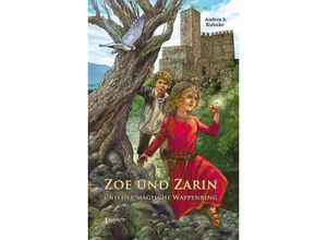 9783969408056 - Zoe und Zarin und der magische Wappenring - Andrea S Kuhnke Taschenbuch