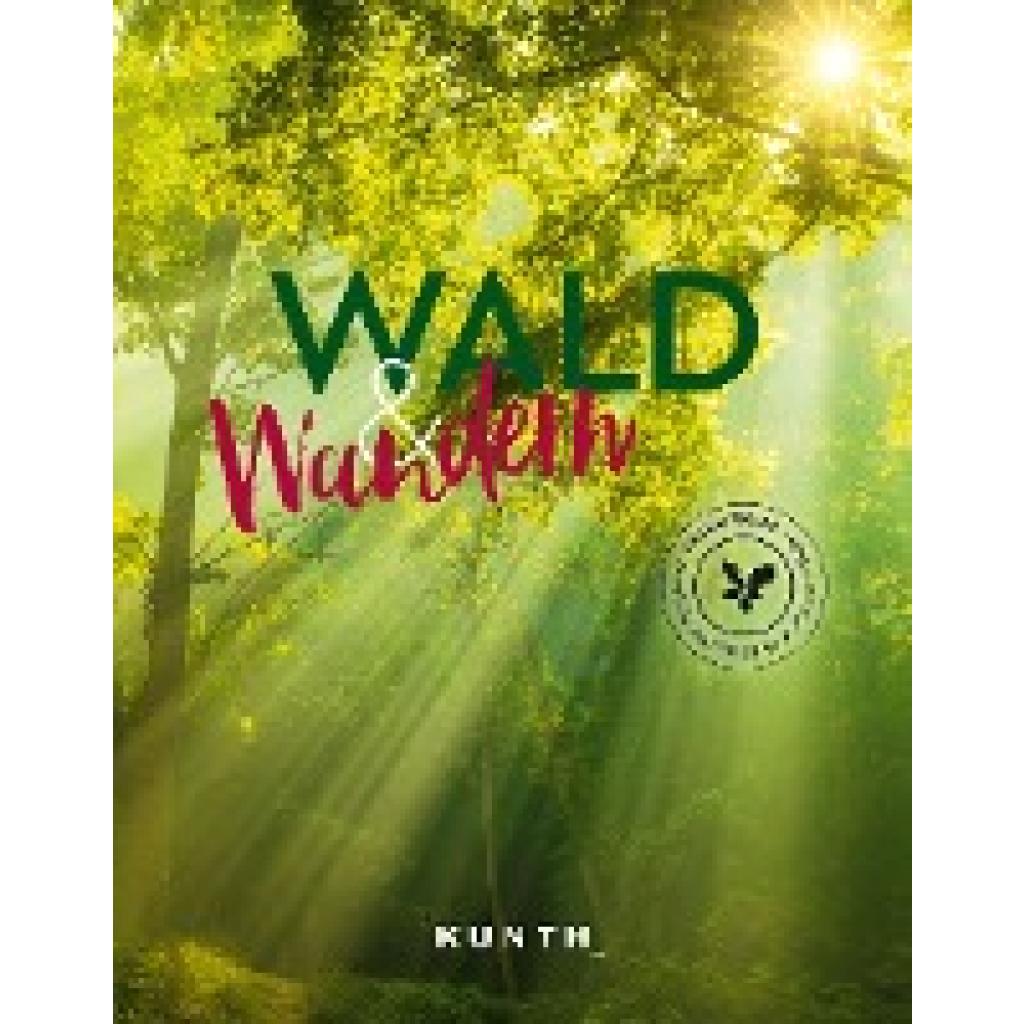 9783969650660 - Holupirek Katinka KUNTH Wald & Wandern