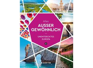 9783969651339 - - GEBRAUCHT KUNTH Alles außer gewöhnlich Unentdecktes Europa (KUNTH Reise-Inspiration) - Preis vom 22112023 060723 h