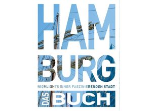 9783969651407 - KUNTH Hamburg Das Buch - Hanno Ballhausen Ute Kleinelümern Jutta M Ingala Gebunden