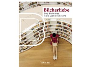 9783969651469 - Bildbände illustrierte Bücher   KUNTH Bildband Bücherliebe - Susanne Lipps Gebunden