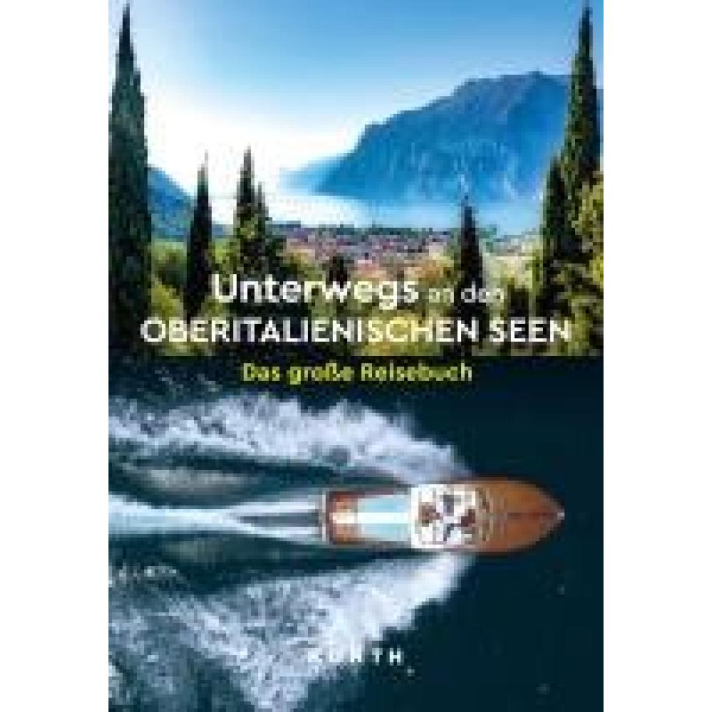 9783969651742 - Henss Rita KUNTH Unterwegs an den Oberitalienischen Seen