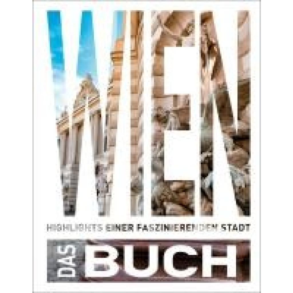9783969651889 - Weiss Walter M KUNTH Wien Das Buch