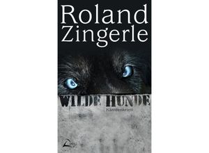 9783969667682 - Wilde Hunde - Roland Zingerle Kartoniert (TB)