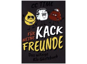 9783969673683 - Für meine kack Freunde - CC Time Kartoniert (TB)