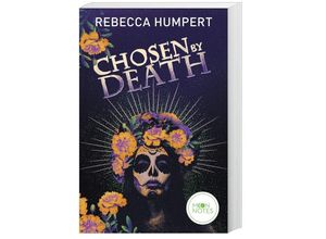 9783969760482 - Chosen by Death - Rebecca Humpert Kartoniert (TB)