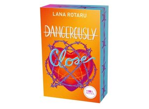 9783969760499 - Dangerously Close - Lana Rotaru Kartoniert (TB)