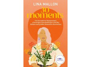 9783969760529 - 30 Moments - Lina Mallon Kartoniert (TB)