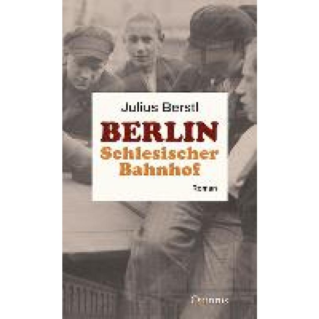 9783969820513 - Berstl Julius Berlin Schlesischer Bahnhof