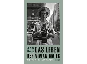 9783969991114 - Das Leben der Vivian Maier - Ann Marks Gebunden