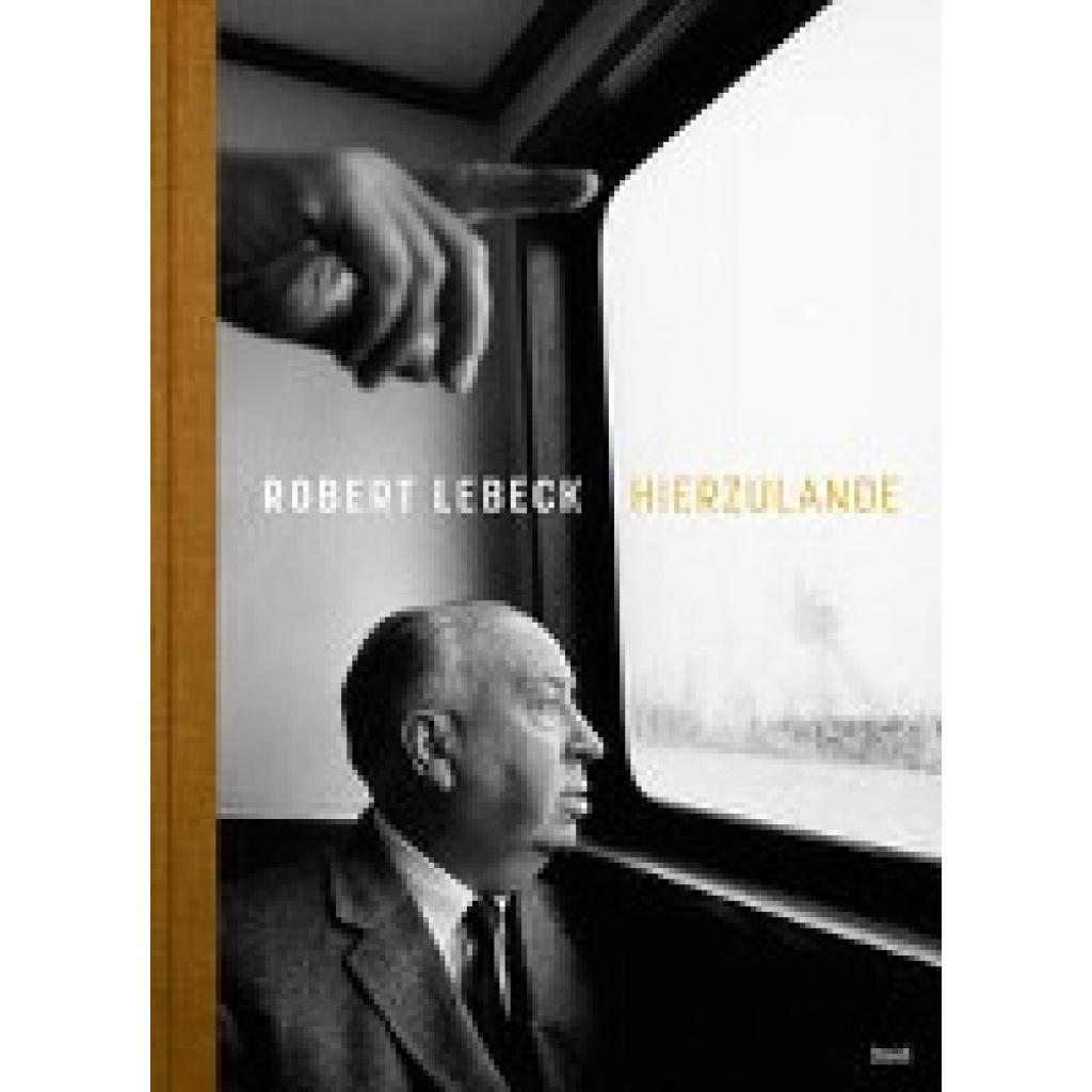 9783969992159 - Lebeck Robert Hierzulande