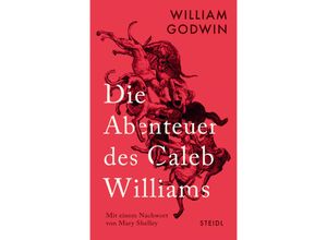 9783969992609 - Die Abenteuer des Caleb Williams - William Godwin Gebunden