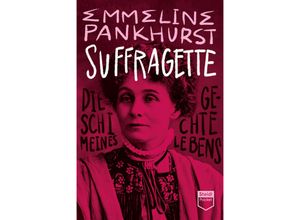 9783969992685 - Steidl Pocket   Suffragette (Steidl Pocket) - Emmeline Pankhurst Kartoniert (TB)