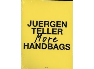 9783969992906 - More Handbags - Juergen Teller Kartoniert (TB)