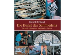 9783980870948 - Die Kunst des Schmiedens - Håvard Bergland Gebunden