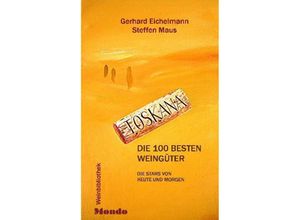 9783980926003 - mondo Weinbibliothek   Toskana Die 100 besten Weingüter - Gerhard Eichelmann Steffen Maus Gebunden