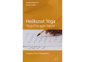 9783980949712 - Imogen Dalmann - GEBRAUCHT Heilkunst Yoga - Yogatherapie heute - Preis vom 02062023 050629 h