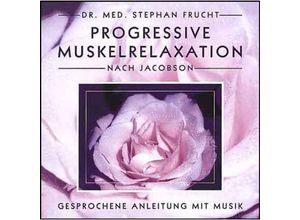 9783981029529 - Progressive Muskelrelaxation nach Jacobson1 Audio-CD - Stephan Frucht (Hörbuch)