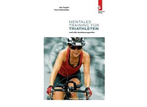 9783981142808 - Mentales Training für Triathleten und alle Ausdauersportler - Jim Taylor Terri Schneider Kartoniert (TB)