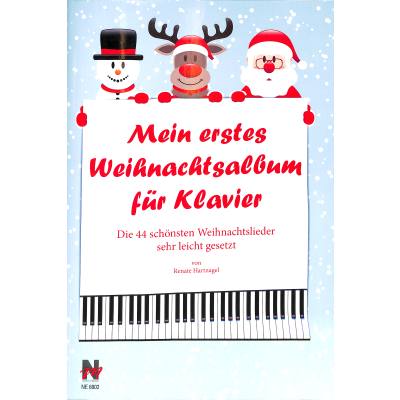 9783981244830 - Mein erstes Weihnachtsalbum für Klavier - Renate Hartnagel Geheftet 9783981244830 - Mein erstes Weihnachtsalbum für Klavier - Renate Hartnagel Geheftet