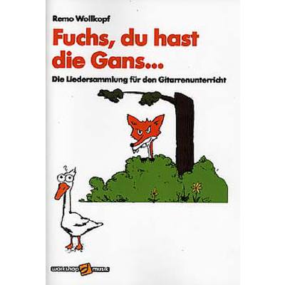 9783981321067 - Fuchs du hast die Gans - die Liedersammlung für den