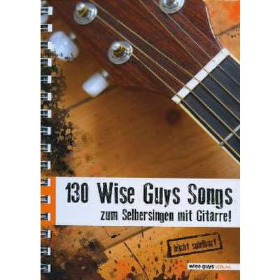 9783981385533 - 130 Wise Guys Songs zum Selbersingen mit Gitarre